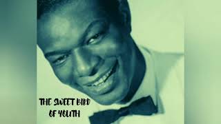 The Sweet Bird Of Youth - NAT👑COLE