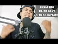 BUNAL KOL BY: RK KENT ft. DJ Khenflair