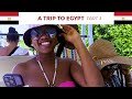 A TRIP TO EGYPT - PART 3