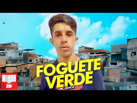 MC Menor FT - Foguete verde (DJ Justin)