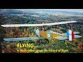 FLYING Music Video Covers History Of Flight At Old Rhinebeck Aerodrome