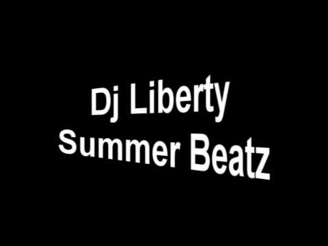 Dj Liberty - Summer Beatz (Orginal Mix) [HQ]
