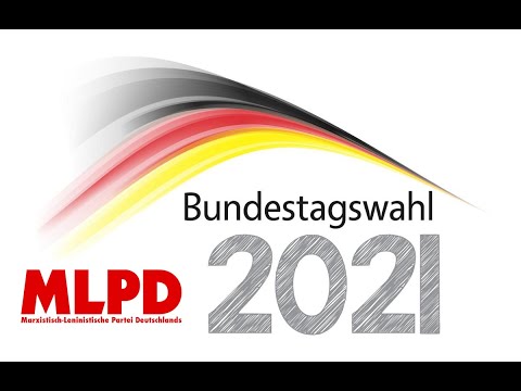 Wahlwerbespot zur Bundestagswahl 2021:  MLPD