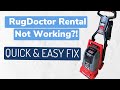 RugDoctor Rental Fix A Quick Troubleshoot