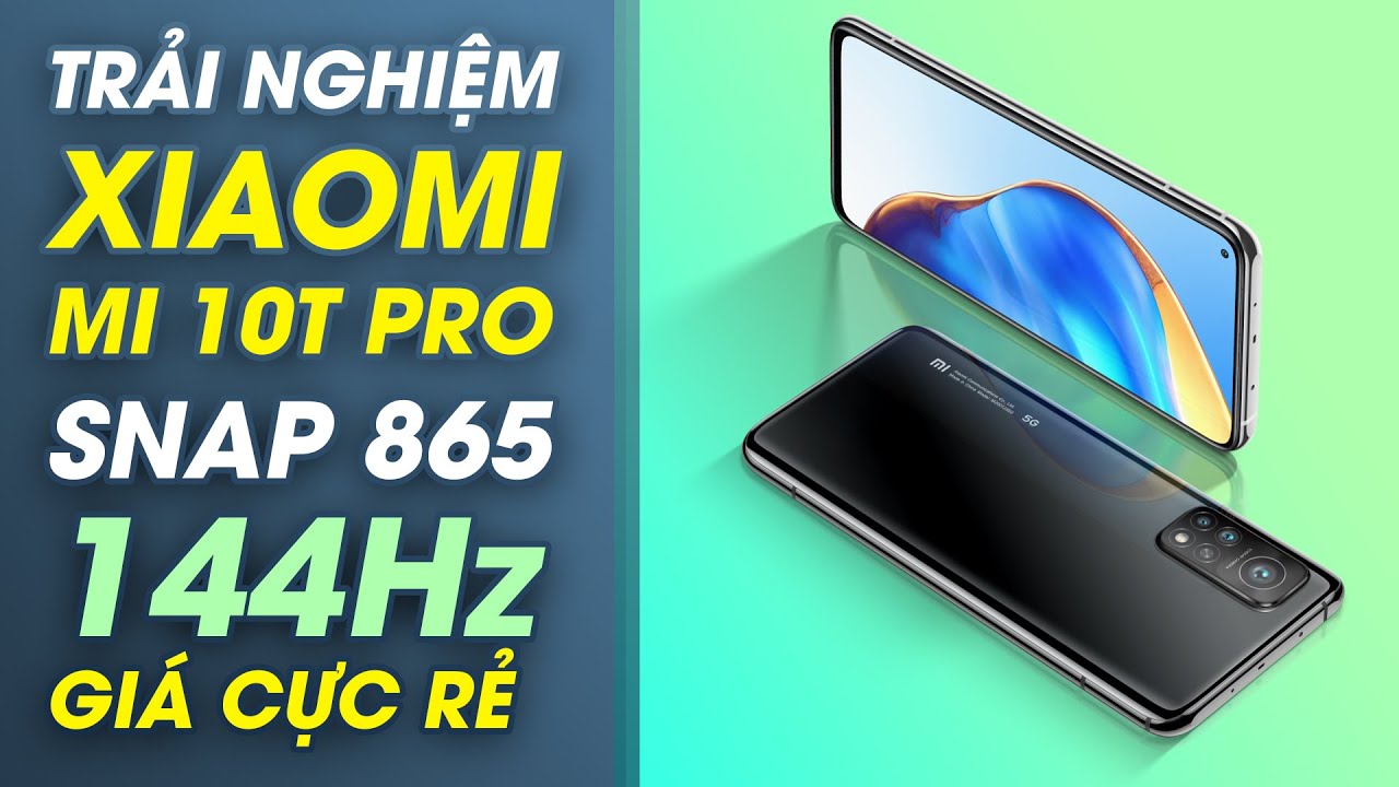 Xiaomi Mi 10T Pro 5G (8GB/256GB) | Giá rẻ, bảo hành 2 năm Xiaomi Mi 10T Pro 5G (8GB/256GB) | Giá rẻ, bảo hành 2 năm