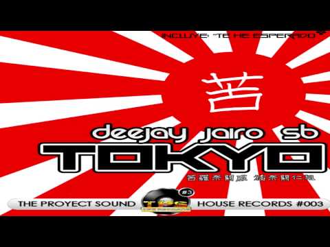 [TPS House Records #003] Deejay Jairo SB - Tokyo {AVAILABLE}