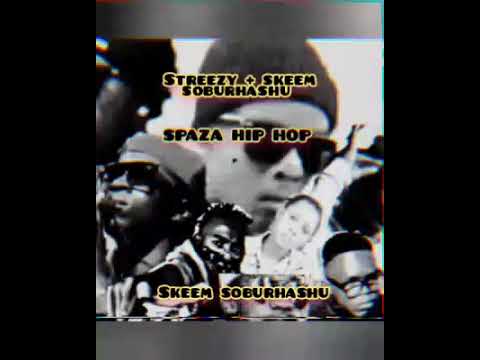 Streezy + skeem soburhashu - (skeem soburhashu Namakhulu amathathu)
