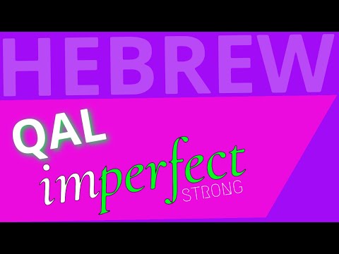 Qal Imperfect Strong Verbs - Lecture 15 - Beginning Biblical Hebrew