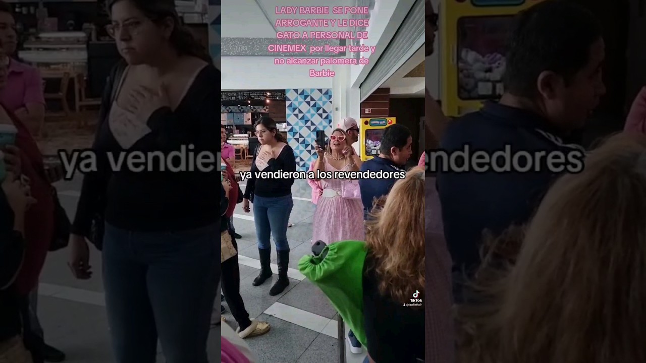 LADY BARBIE  SE PONE ARROGANTE Y LE DICE GATO A PERSONAL DE CINEMEX  #cinemex  #ladybarbie #palomera