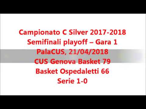 2017-2018 CSilver Playoff SF G1 CUS-Ospedaletti 79-66