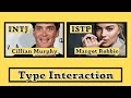Type on Type | INTJ Cillian Murphy & ISTP Margot Robbie