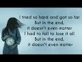 Linkin Park In The End Ft Mellen Gi Tommee Profitt Remix Belyrics