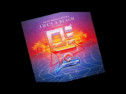 Bass Modulators Feat. Arpeggio - Life's A Beach (Hardstyle /Music) (AOC 2022)(HIMW)