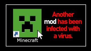 Minecraft (and your PC) may be infected with a virus again. Please che