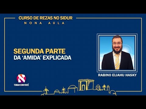Aprendendo a rezar: segunda parte 'Amidá' explicada | Aula 9