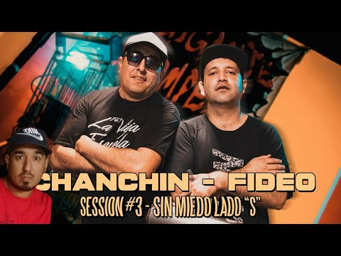 CHANCHIN ft FIDEO Supermerk2 SESSION #3 SIN MIEDO : LADO "S"