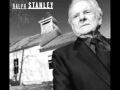 Ralph Stanley: Let Me Walk Lord By Your Side