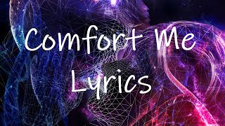 BLR - Comfort Me (Lyrics) ft. MVRT