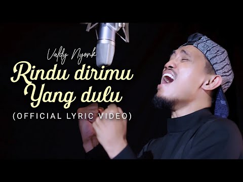 Valdy Nyonk - Rindu Dirimu Yang Dulu (Official Lyric Video)