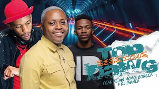 kelvin Momo x Bongza & Famer - Top Dawg Session's live (Hosted by Maestro Rough) Recovery Tuesdays