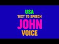 Text To Speech JOHN VOICE US
