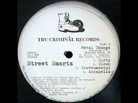Street Smartz feat  Pharoahe Monch & O C    Metal Thangz DJ Ogee Production) (1996)