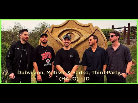 Dubvision, Matisse & Sadko, Third Party (HALO) - ID (2026)
