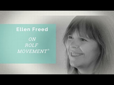 Conversations with Rolfing ® Faculty: Ellen Freed on Rolf Movement ® Integration