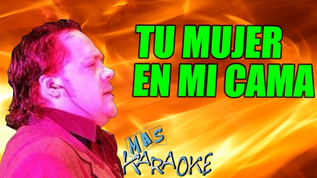 TU MUJER EN MI CAMA