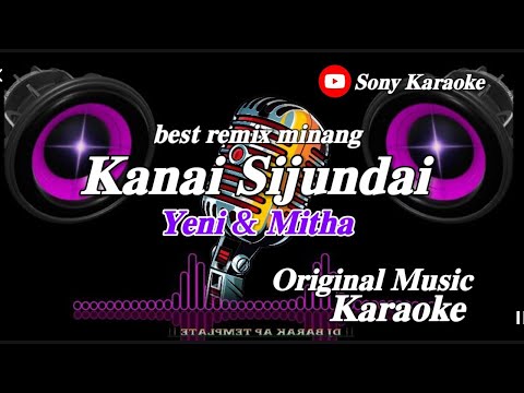 KANAI SIJUNDAI KARAOKE MIX ||@sonykaraokeofficial