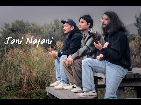 Jani Najani - Samir Rajbhandari X Aavash Poudyal X Anil Gurung