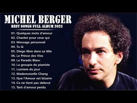 Michel Berger Hits 2023 🎶 Les Meilleures Chansons de Michel Berger   2023