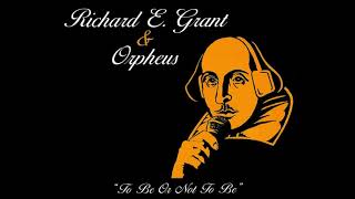 Richard E. Grant & Orpheus - 'To Be Or Not To Be [Extended Radio Mix]' (1997)