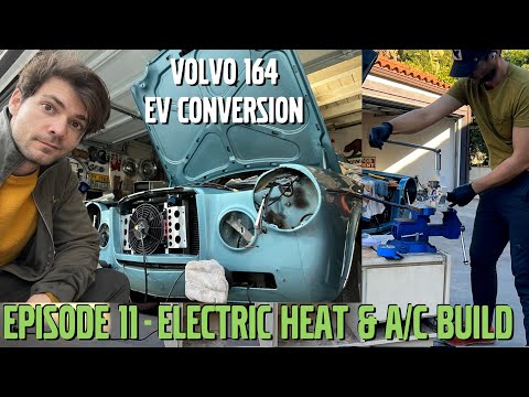 Electric Heater & Air Conditioning! Part 11 - Volvo 164 EV Electric Conversion Build