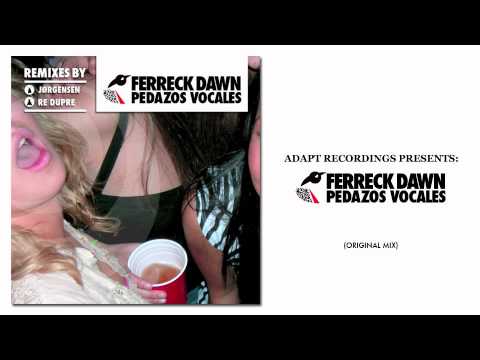 Ferreck Dawn - Pedazos Vocales (Original Mix)