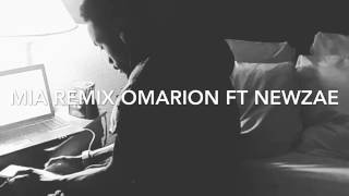 MIA Remix Omarion ft Newzae