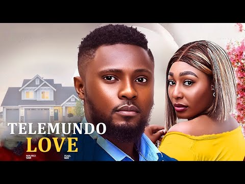 TELEMUNDO LOVE - MAURICE SAM, PEARL WATT. 2025 LATEST NIGERIAN LOVE MOVIE.