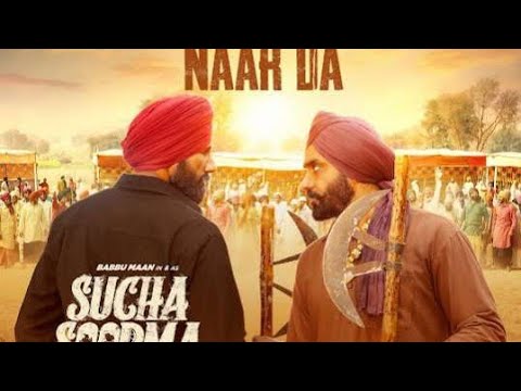 Parshawan Naar Da ( Solo) Babbu Maan New Song- Movie Sucha Soorma 2024