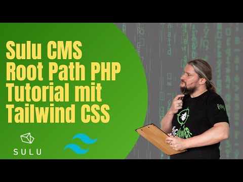 Sulu CMS Root Path PHP Tutorial mit Tailwind CSS