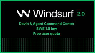 Windsurf 2.0 : New Update: Devin and Agent Command Center