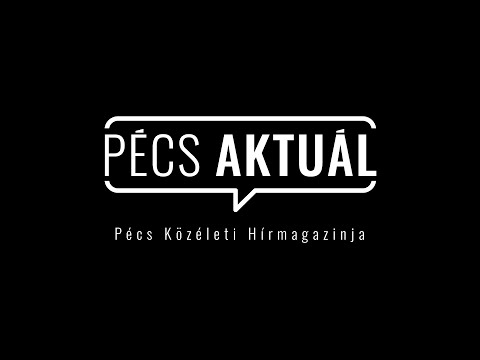 Pécs Aktuál - Pécs közéleti hírmagazinja