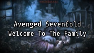 Avenged Sevenfold - Welcome To The Family (Lyric)