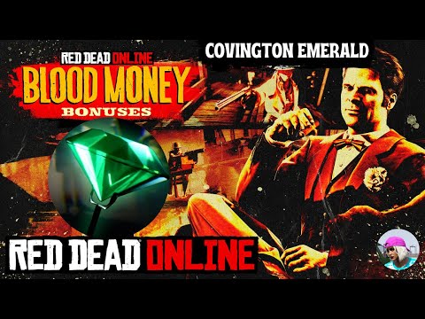 Red Dead Redemption 2 Online: Covington Emerald. Guide For The Common Man, Blood Money Opportunity.