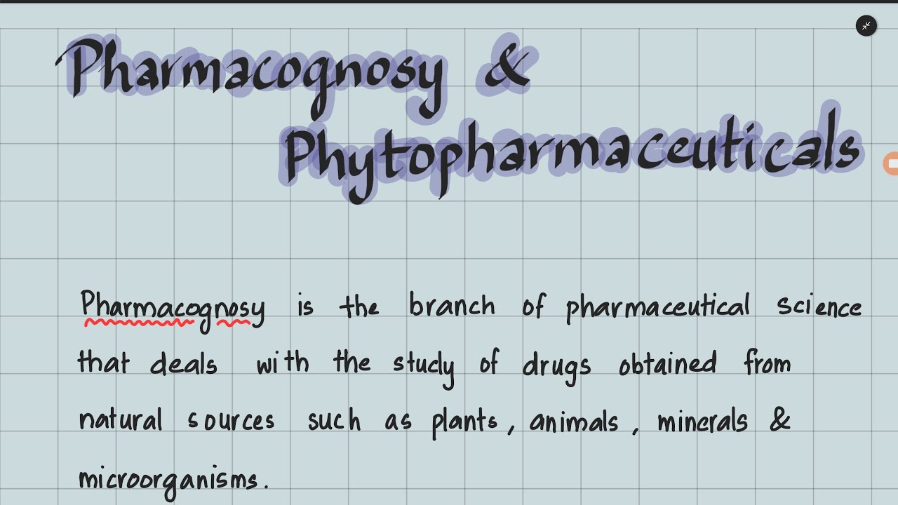 Pharmacognosy & Phytopharmaceuticals @Medstudyhub2 