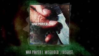 War Prayer - 04 Disgust [Lyrics]