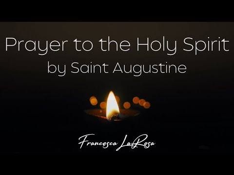 Prayer to the Holy Spirit by Saint Augustine - Francesca LaRosa - Official Lyric Video