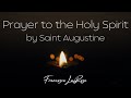 Prayer To The Holy Spirit By Saint Augustine Francesca LaRosa Official Lyric Video