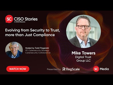 Evolving from Security to Trust, more than Just Compliance - Mike Towers - CSP #184
