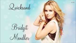 Bridgit Mendler - Quicksand - Lyrics HQ