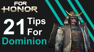 For Honor | 21 Tips and Tricks to Help You Win in Dominion (PS4, Xbox, PC)